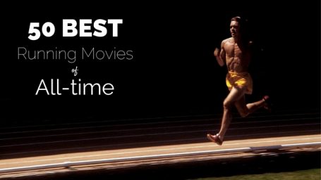 50 Best Running Movies of All-time - WESLEY BANKS